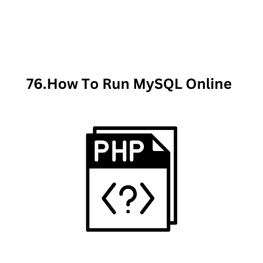 76.How To Run MySQL Online